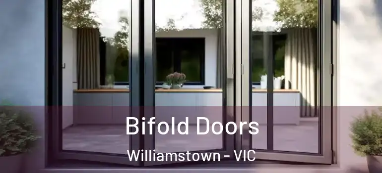 Bifold Doors Williamstown - VIC