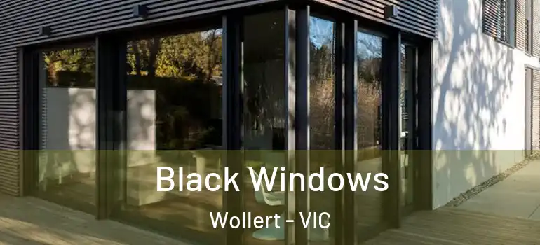  Black Windows Wollert - VIC