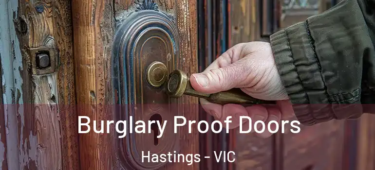  Burglary Proof Doors Hastings - VIC