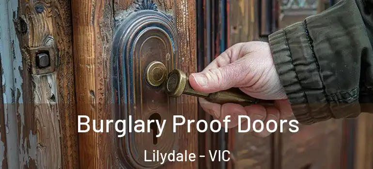  Burglary Proof Doors Lilydale - VIC