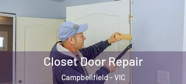 Closet Door Repair Campbellfield - VIC