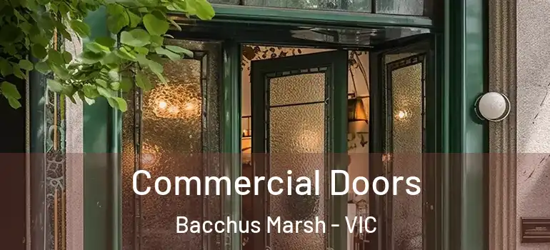 Commercial Doors Bacchus Marsh - VIC