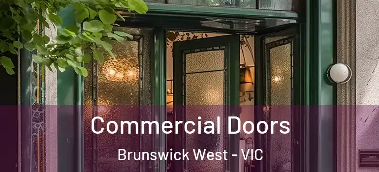 Commercial Doors Brunswick West - VIC