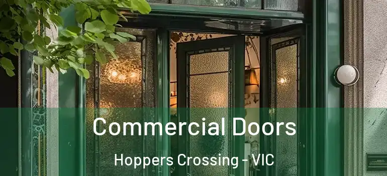 Commercial Doors Hoppers Crossing - VIC