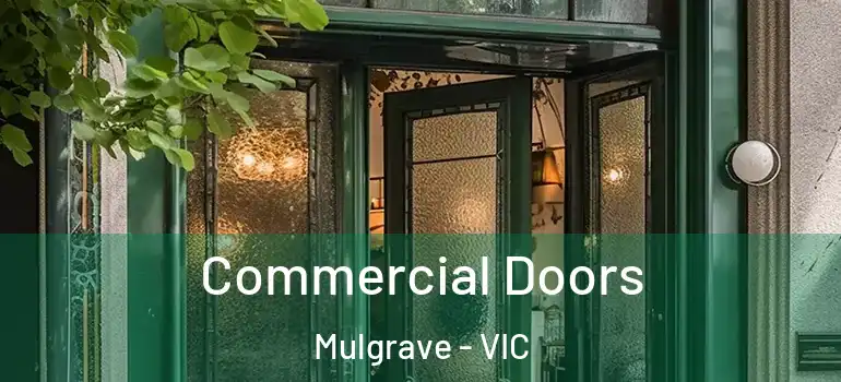 Commercial Doors Mulgrave - VIC