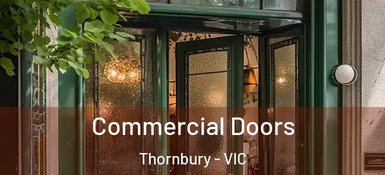 Commercial Doors Thornbury - VIC