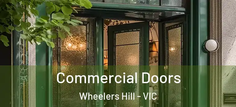 Commercial Doors Wheelers Hill - VIC