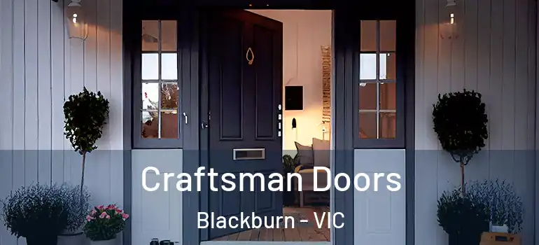 Craftsman Doors Blackburn - VIC