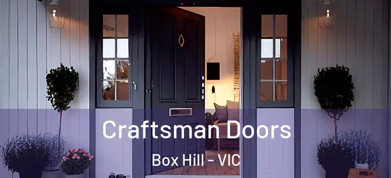 Craftsman Doors Box Hill - VIC