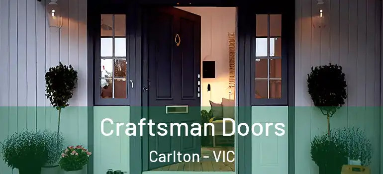 Craftsman Doors Carlton - VIC