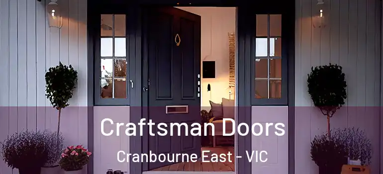 Craftsman Doors Cranbourne East - VIC