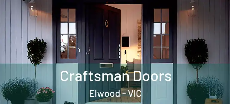 Craftsman Doors Elwood - VIC