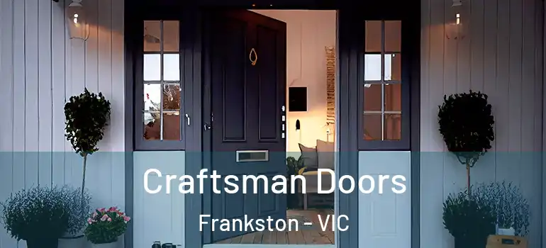 Craftsman Doors Frankston - VIC