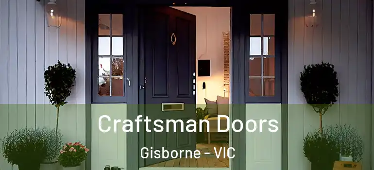 Craftsman Doors Gisborne - VIC