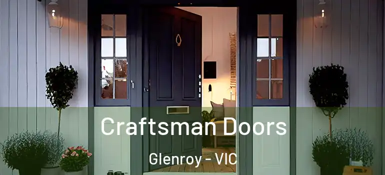 Craftsman Doors Glenroy - VIC