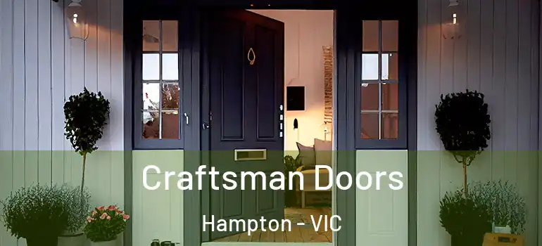 Craftsman Doors Hampton - VIC