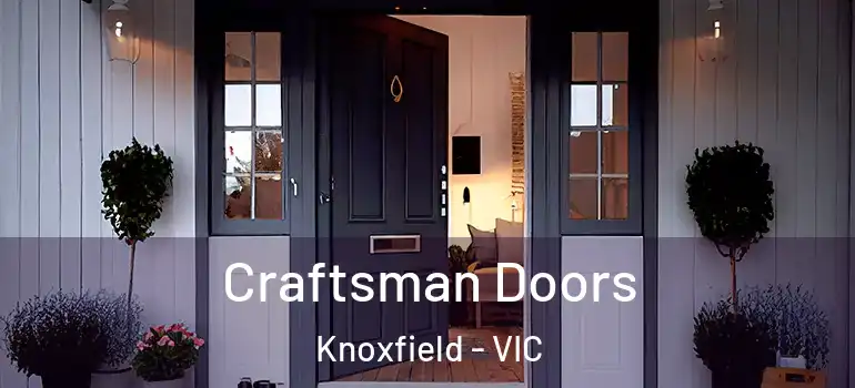 Craftsman Doors Knoxfield - VIC