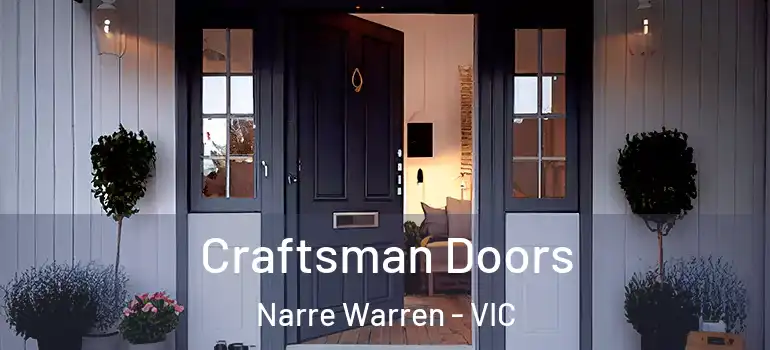 Craftsman Doors Narre Warren - VIC