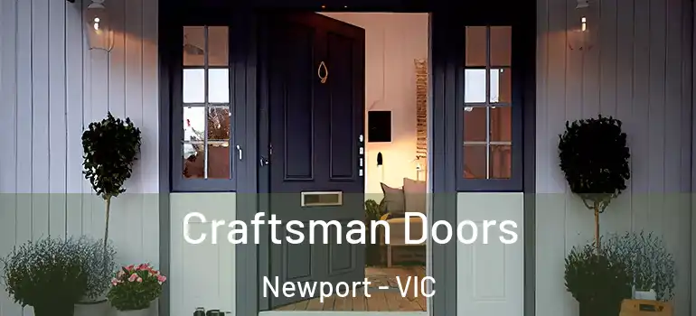 Craftsman Doors Newport - VIC