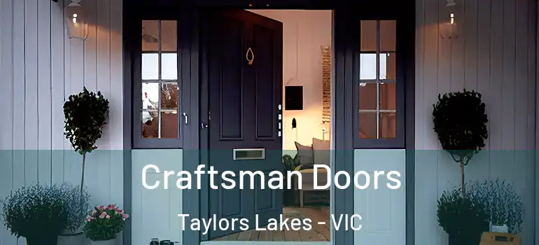 Craftsman Doors Taylors Lakes - VIC