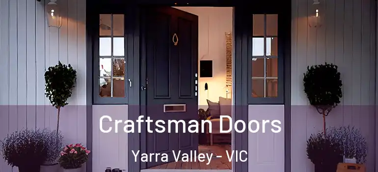  Craftsman Doors Yarra Valley - VIC