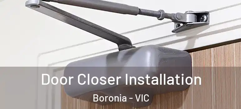Door Closer Installation Boronia - VIC