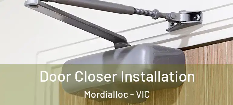 Door Closer Installation Mordialloc - VIC