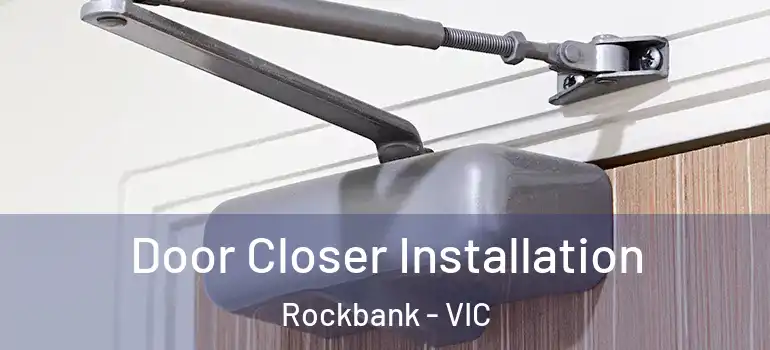 Door Closer Installation Rockbank - VIC