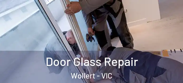 Door Glass Repair Wollert - VIC