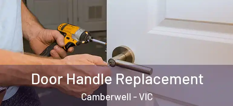  Door Handle Replacement Camberwell - VIC