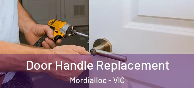 Door Handle Replacement Mordialloc - VIC