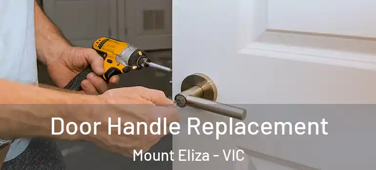  Door Handle Replacement Mount Eliza - VIC