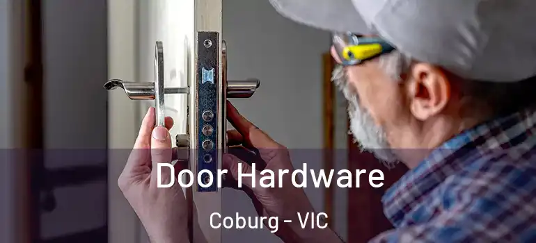  Door Hardware Coburg - VIC