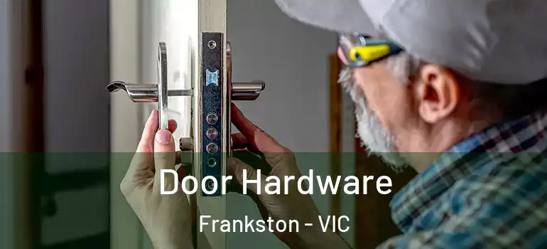  Door Hardware Frankston - VIC