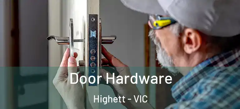 Door Hardware Highett - VIC