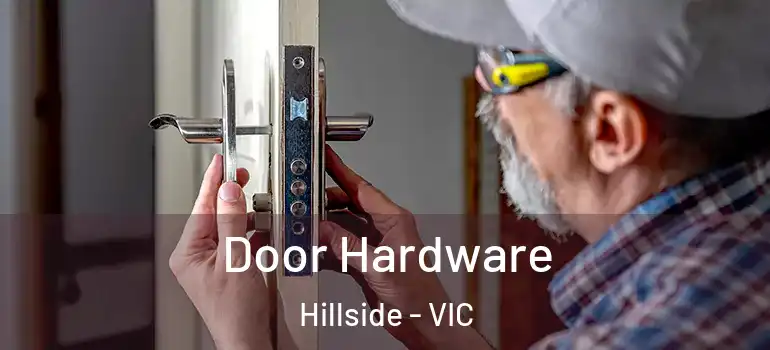 Door Hardware Hillside - VIC