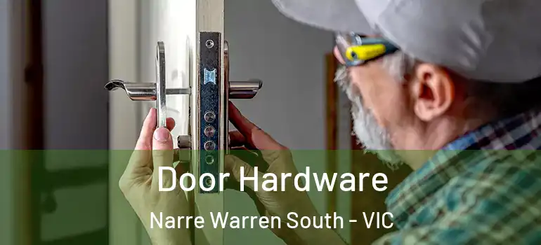 Door Hardware Narre Warren South - VIC