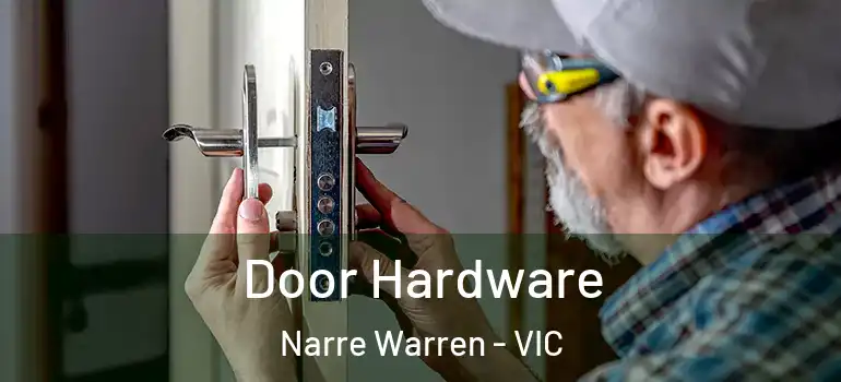 Door Hardware Narre Warren - VIC