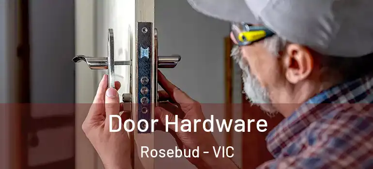 Door Hardware Rosebud - VIC