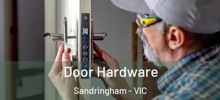 Door Hardware Sandringham - VIC