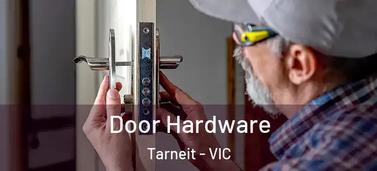  Door Hardware Tarneit - VIC