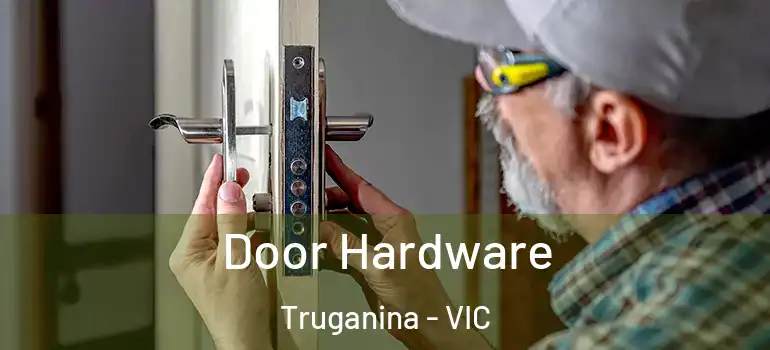 Door Hardware Truganina - VIC