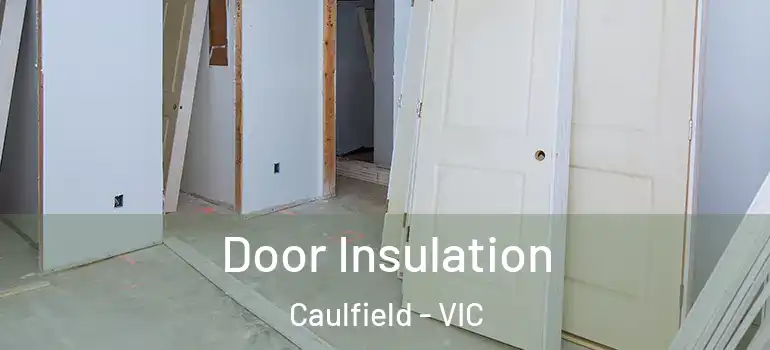 Door Insulation Caulfield - VIC