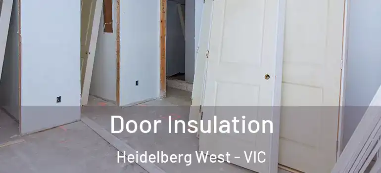 Door Insulation Heidelberg West - VIC