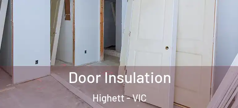 Door Insulation Highett - VIC