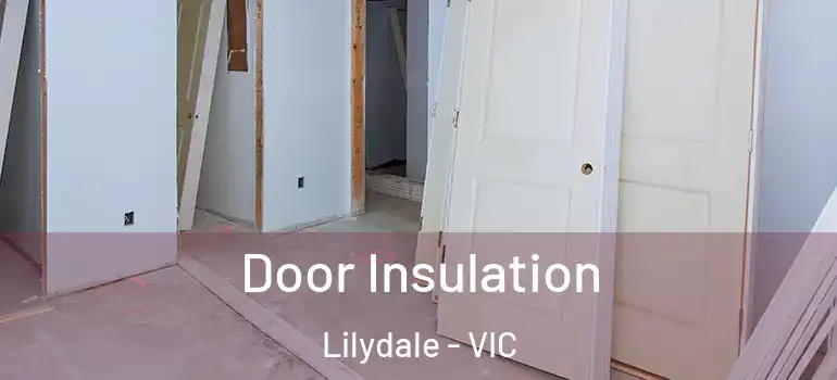 Door Insulation Lilydale - VIC