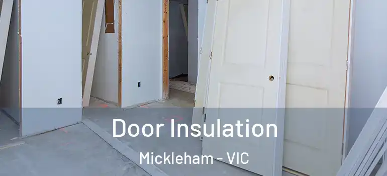 Door Insulation Mickleham - VIC