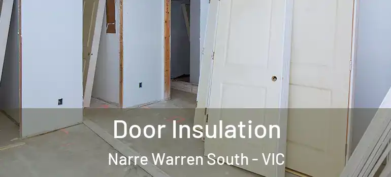 Door Insulation Narre Warren South - VIC
