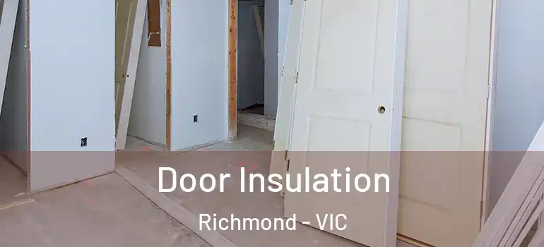  Door Insulation Richmond - VIC