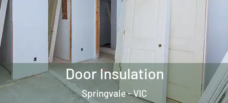 Door Insulation Springvale - VIC
